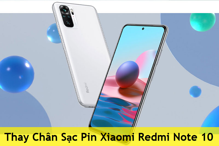 Thay Chân Sạc Pin Xiaomi Redmi Note 10