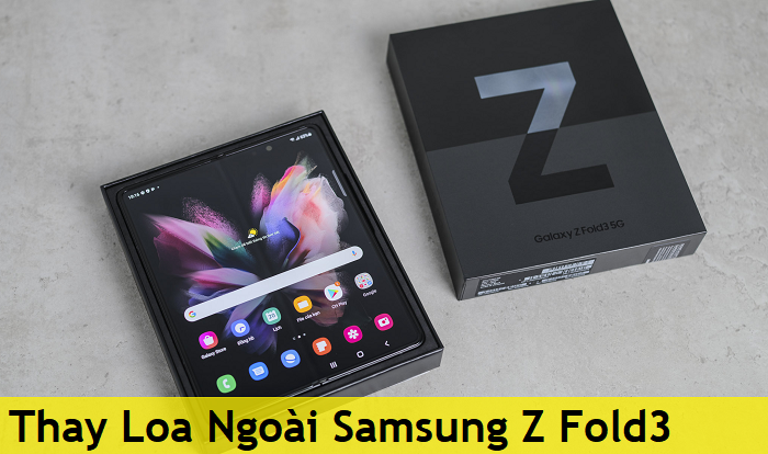 Thay Loa Ngoài Samsung Z Fold3