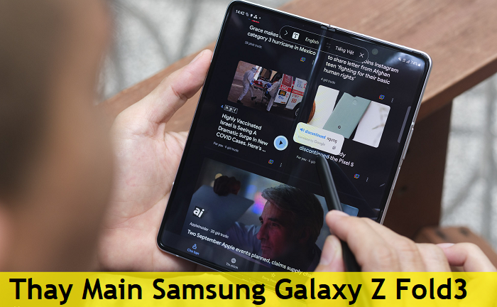 Thay Main Samsung Z Fold3, Thay Main Samsung Galaxy Z Fold3
