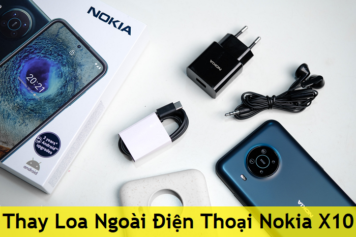 Thay Loa Ngoài Điện Thoại Nokia X10