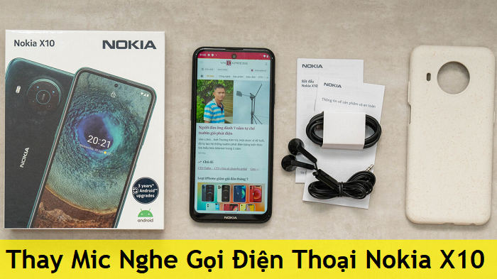 Thay Mic Nghe Gọi Điện Thoại Nokia X10