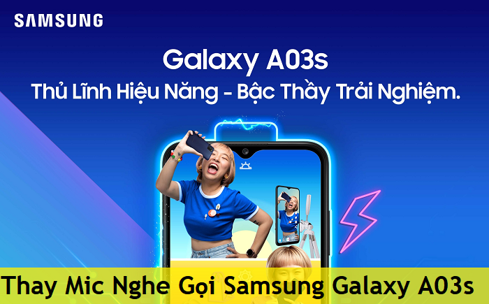 Thay Mic Nghe Gọi Samsung Galaxy A03s