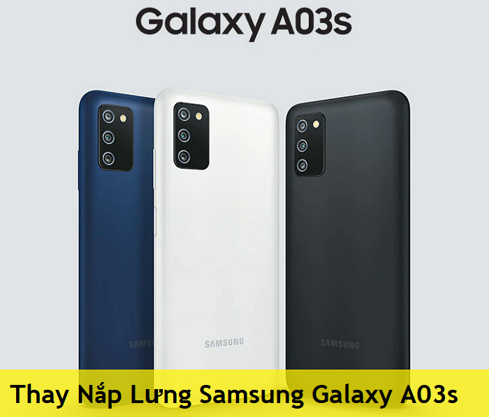 Thay Nắp Lưng Samsung Galaxy A03s