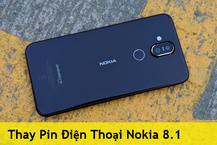 Thay Pin Điện Thoại Nokia 8.1