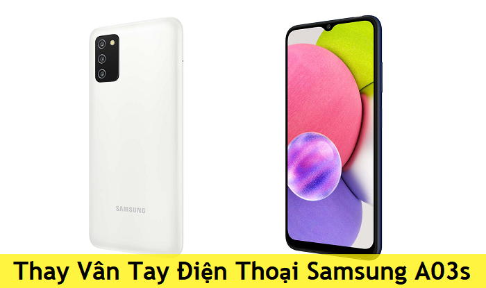 Thay Vân Tay Điện Thoại Samsung A03s