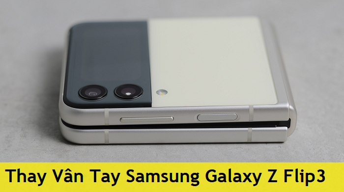 Thay Vân Tay Samsung Galaxy Z Flip3