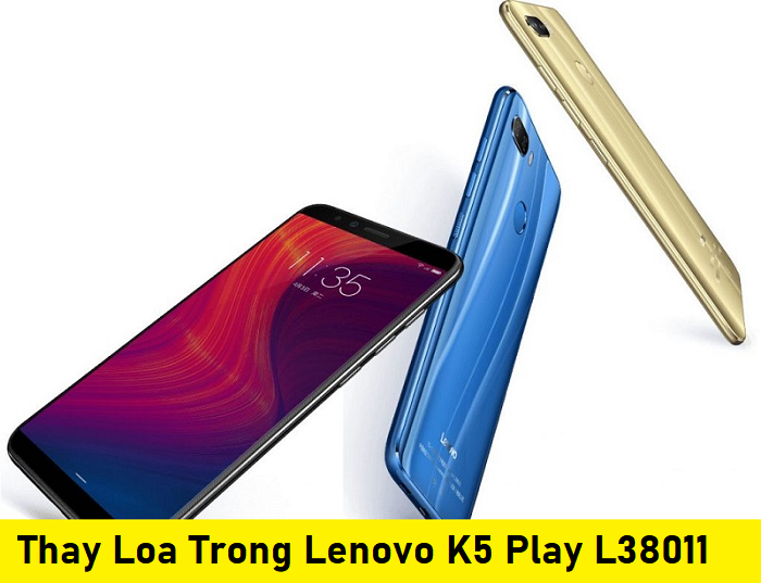Thay Loa Trong Lenovo K5 Play L38011