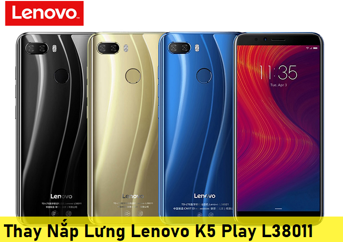 Thay Nắp Lưng Lenovo K5 Play L38011