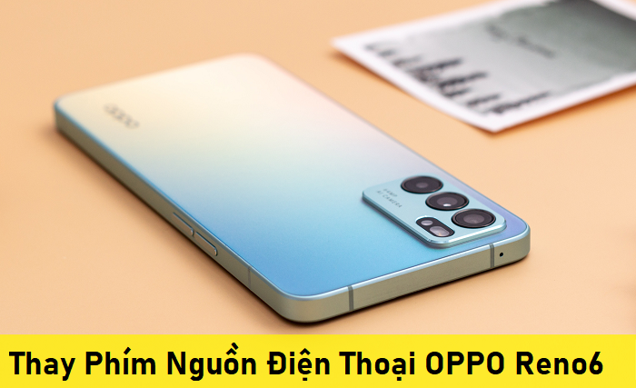 Thay Phím Nguồn Điện Thoại OPPO Reno6 5G