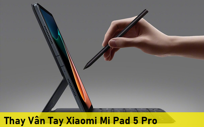 Thay Vân Tay Xiaomi Mi Pad 5 Pro