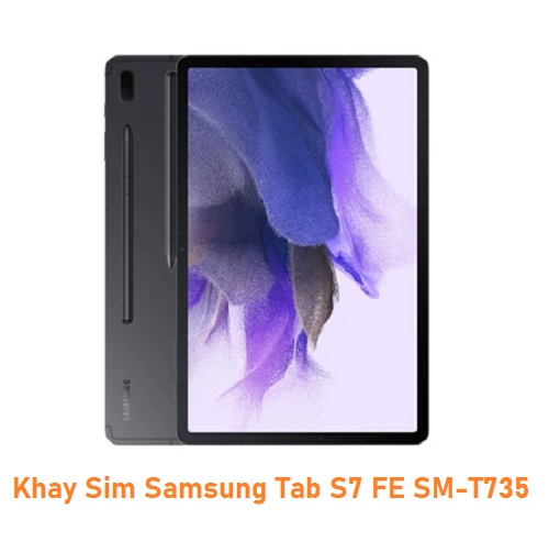 Khay Sim Samsung Tab S7 FE SM-T735