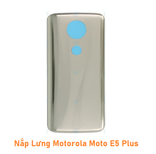 Nắp Lưng Motorola Moto E5 Plus