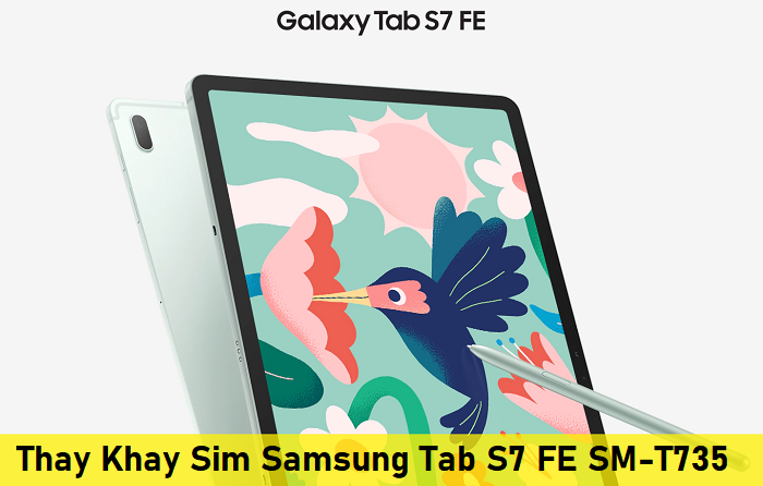 Thay Khay Sim Samsung Tab S7 FE SM-T735