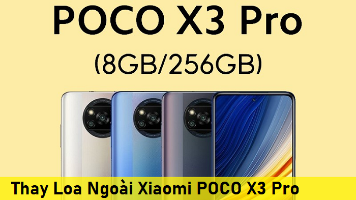 Thay Loa Ngoài Xiaomi POCO X3 Pro