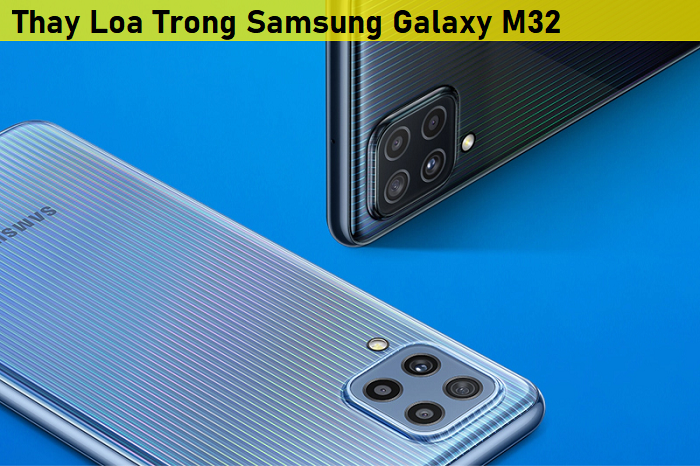 Thay Loa Trong Samsung M32