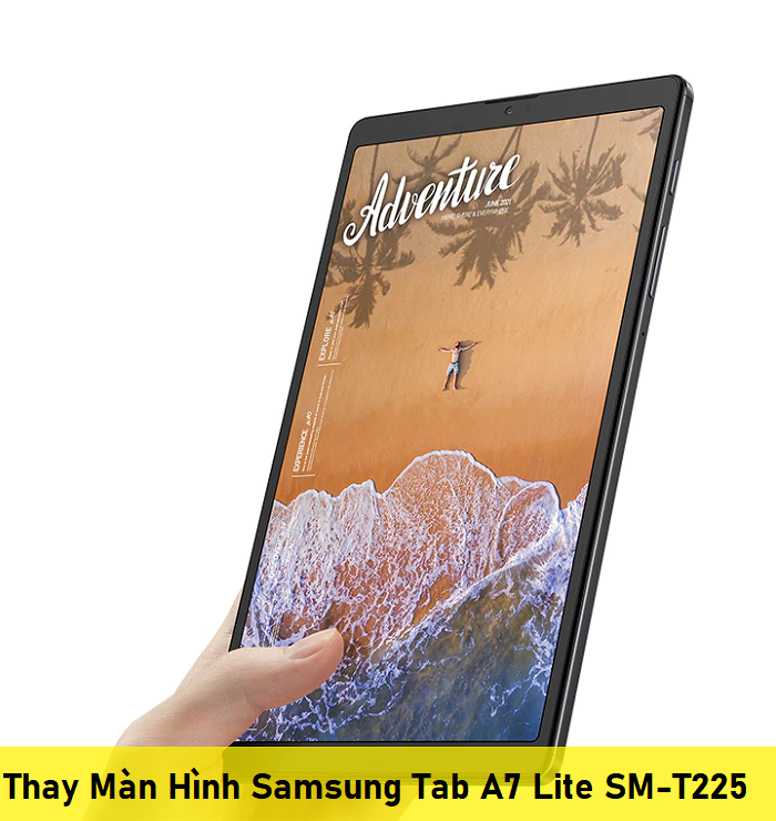 Thay Màn Hình Samsung Tab A7 Lite SM-T225