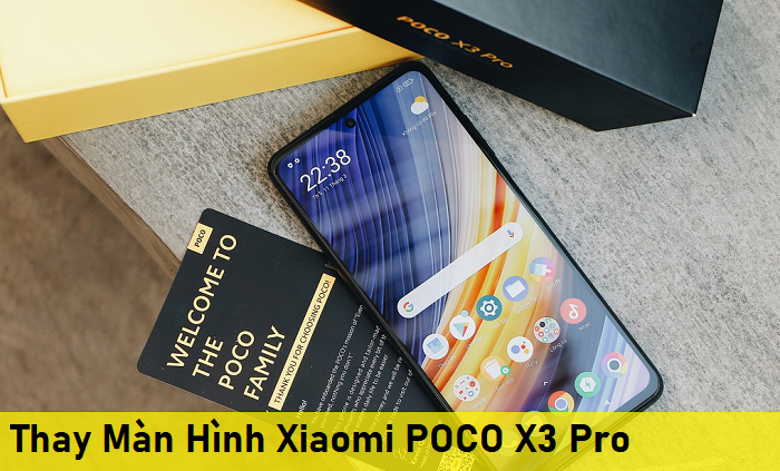 Thay Màn Hình Xiaomi POCO X3 Pro