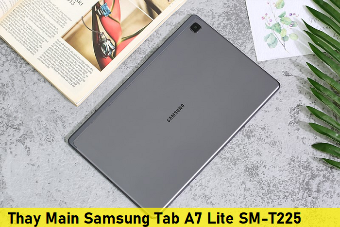 Thay Main Samsung Tab A7 Lite SM-T225