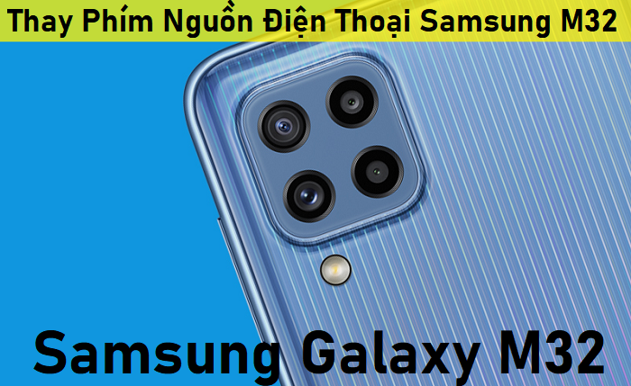 Thay Phím Nguồn Điện Thoại Samsung M32