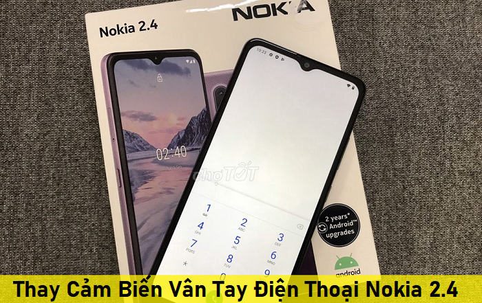 Thay Vân Tay Điện Thoại Nokia 2.4