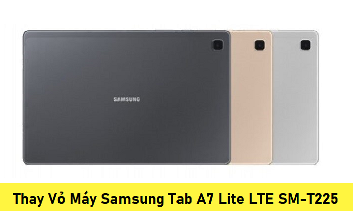 Thay Vỏ Máy Samsung Tab A7 Lite LTE SM-T225