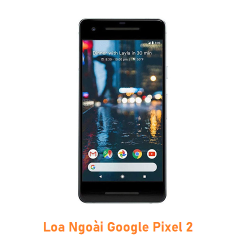 Loa Ngoài Google Pixel 2