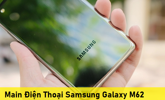 Main Điện Thoại Samsung Galaxy M62