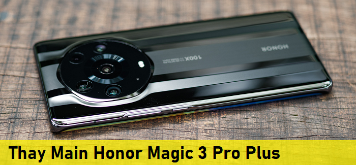 Thay Main Honor Magic 3 Pro Plus
