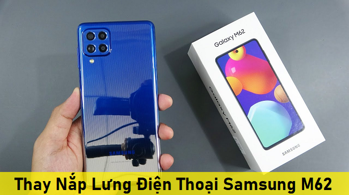 Thay Nắp Lưng Điện Thoại Samsung M62