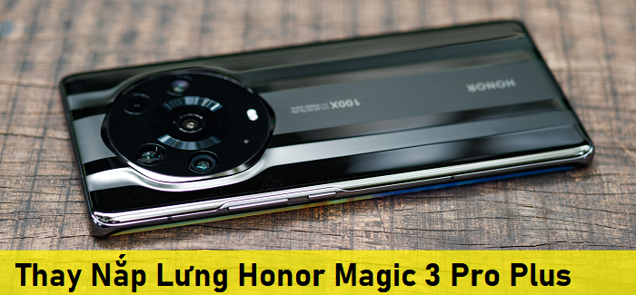 Thay Nắp Lưng Honor Magic 3 Pro Plus