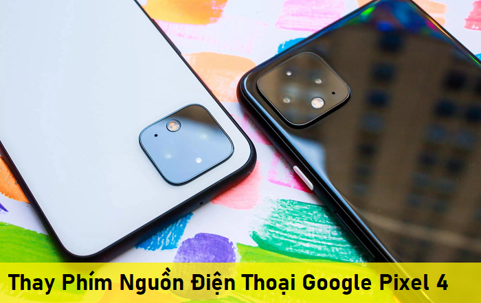 Thay Phím Nguồn Điện Thoại Google Pixel 4