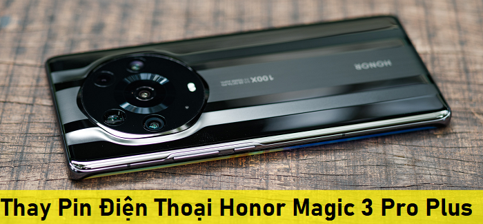 Thay Pin Điện Thoại Honor Magic 3 Pro Plus