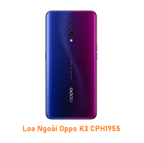 Loa Ngoài Oppo K3 CPH1955