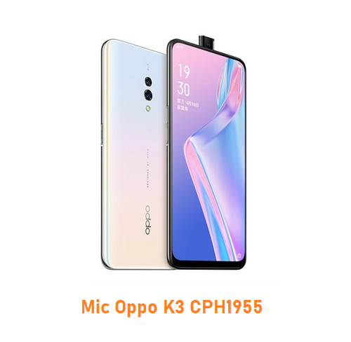 Mic Oppo K3 CPH1955