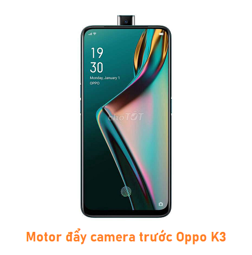 Motor đẩy camera trước Oppo K3