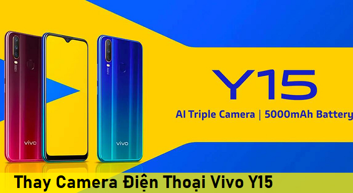 Thay Camera Điện Thoại Vivo Y15