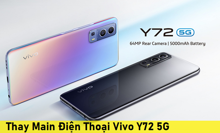 Thay Main Điện Thoại Vivo Y72 5G