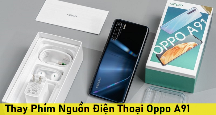 Thay Phím Nguồn Điện Thoại Oppo A91