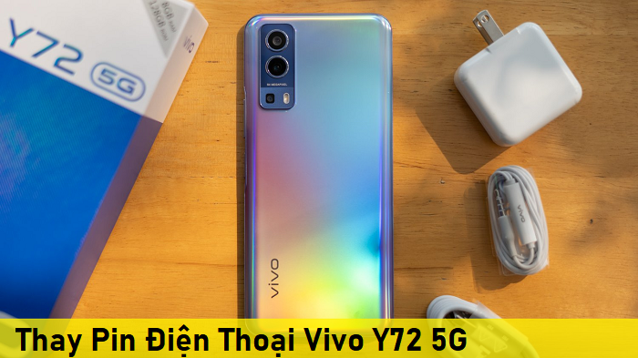 Thay Pin Điện Thoại Vivo Y72 5G