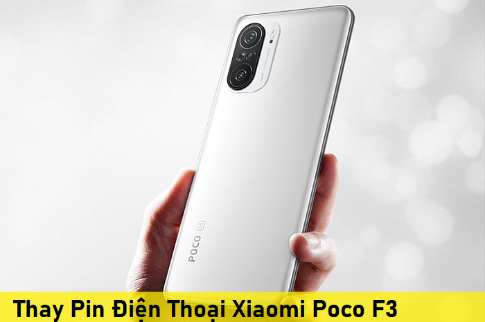 Thay Pin Điện Thoại Xiaomi Poco F3