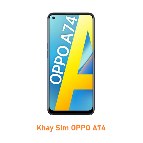 Khay Sim OPPO A74