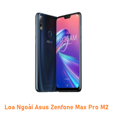 Loa Ngoài Asus Zenfone Max Pro M2