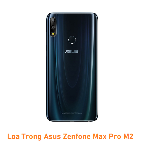 Loa Trong Asus Zenfone Max Pro M2