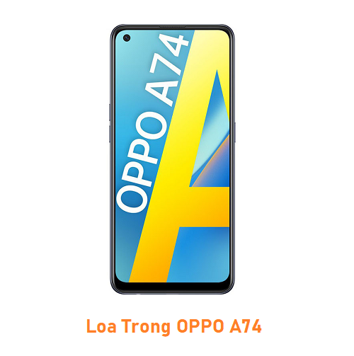 Loa Trong OPPO A74