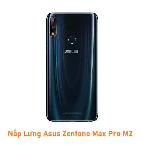 Nắp Lưng Asus Zenfone Max Pro M2
