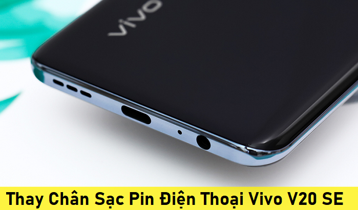 Thay Chân Sạc Pin Điện Thoại Vivo V20 SE