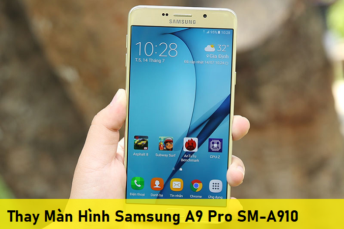 Thay Màn Hình Samsung A9 Pro SM-A910