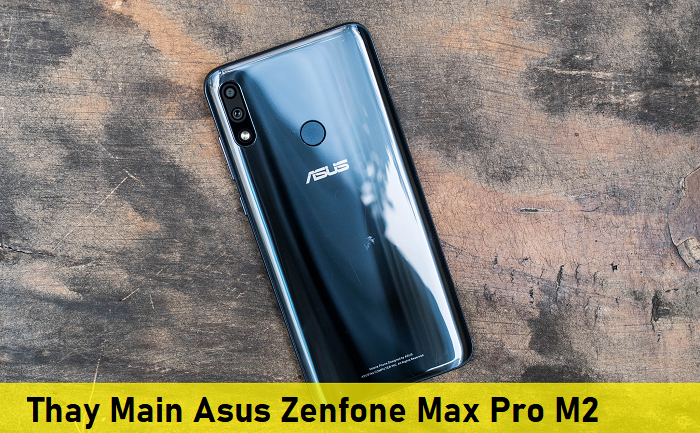 Thay Main Asus Zenfone Max Pro M2
