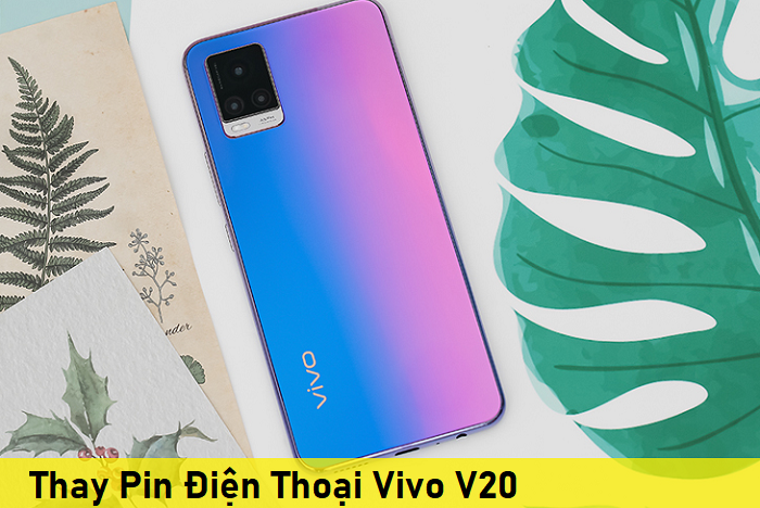 Thay Pin Điện Thoại Vivo V20
