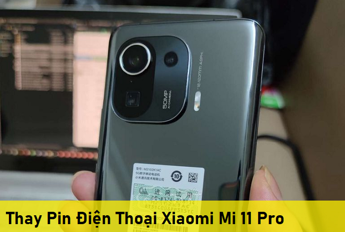 Thay Pin Điện Thoại Xiaomi Mi 11 Pro
